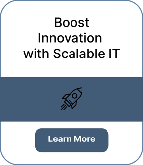 Boost Innovation with Scalable IT